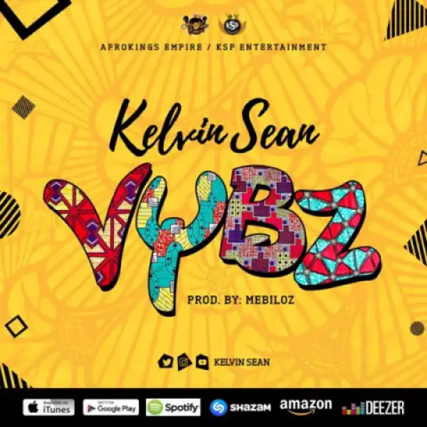 Kelvin Sean - “Vybz”